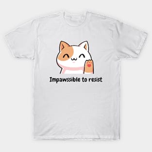 Impawssible to resist - cute kitty cat pun T-Shirt